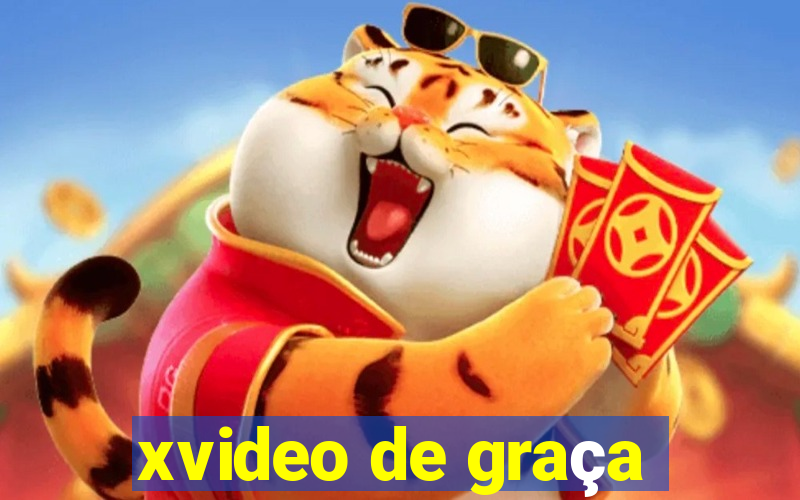 xvideo de graça